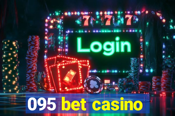 095 bet casino